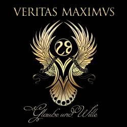 Veritas Maximus : Glaube und Wille